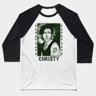 Christy Dignam --- Retro Fan Artwork Baseball T-Shirt